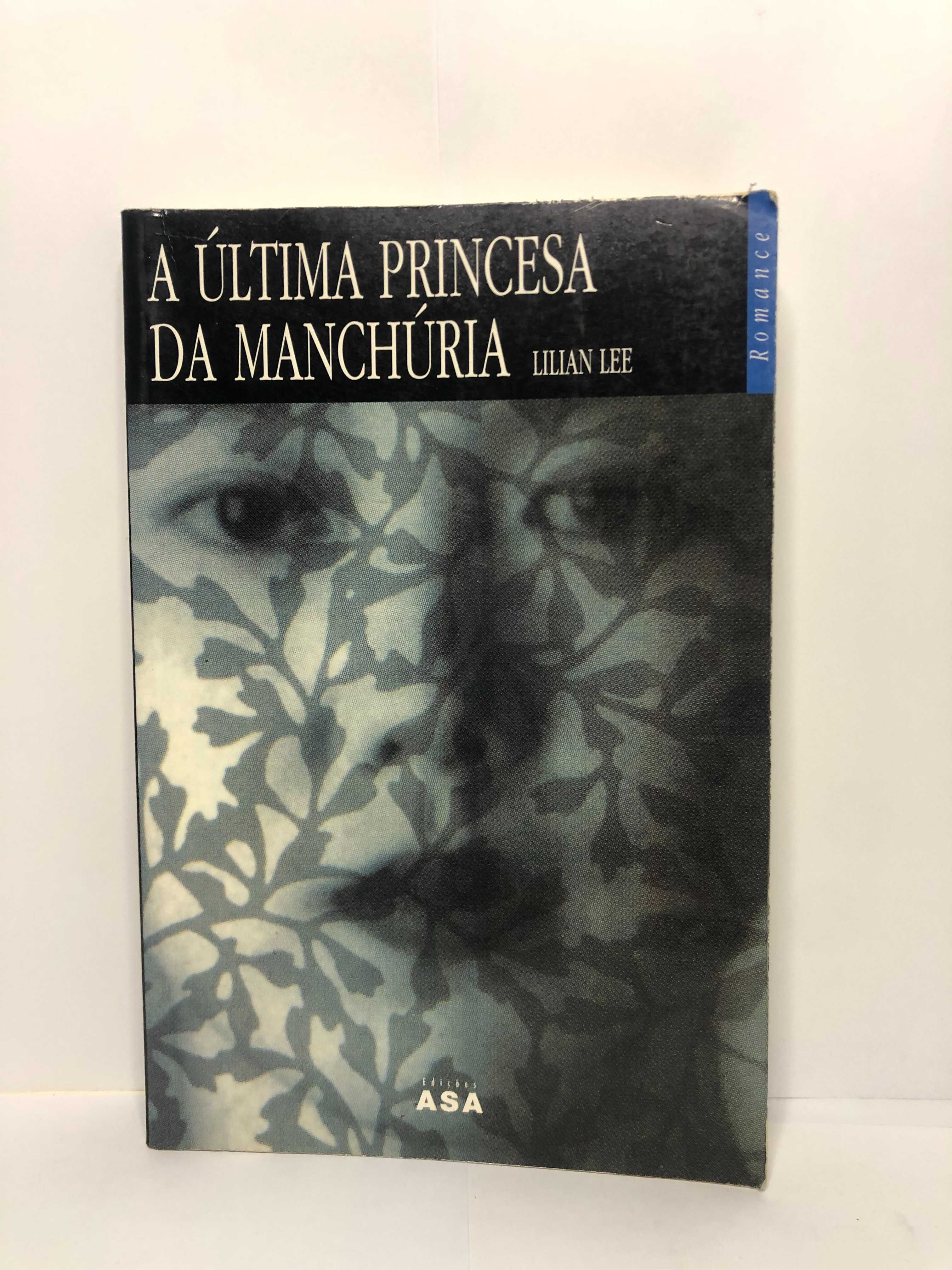 A Última Princesa da Manchúria - Lilian Lee