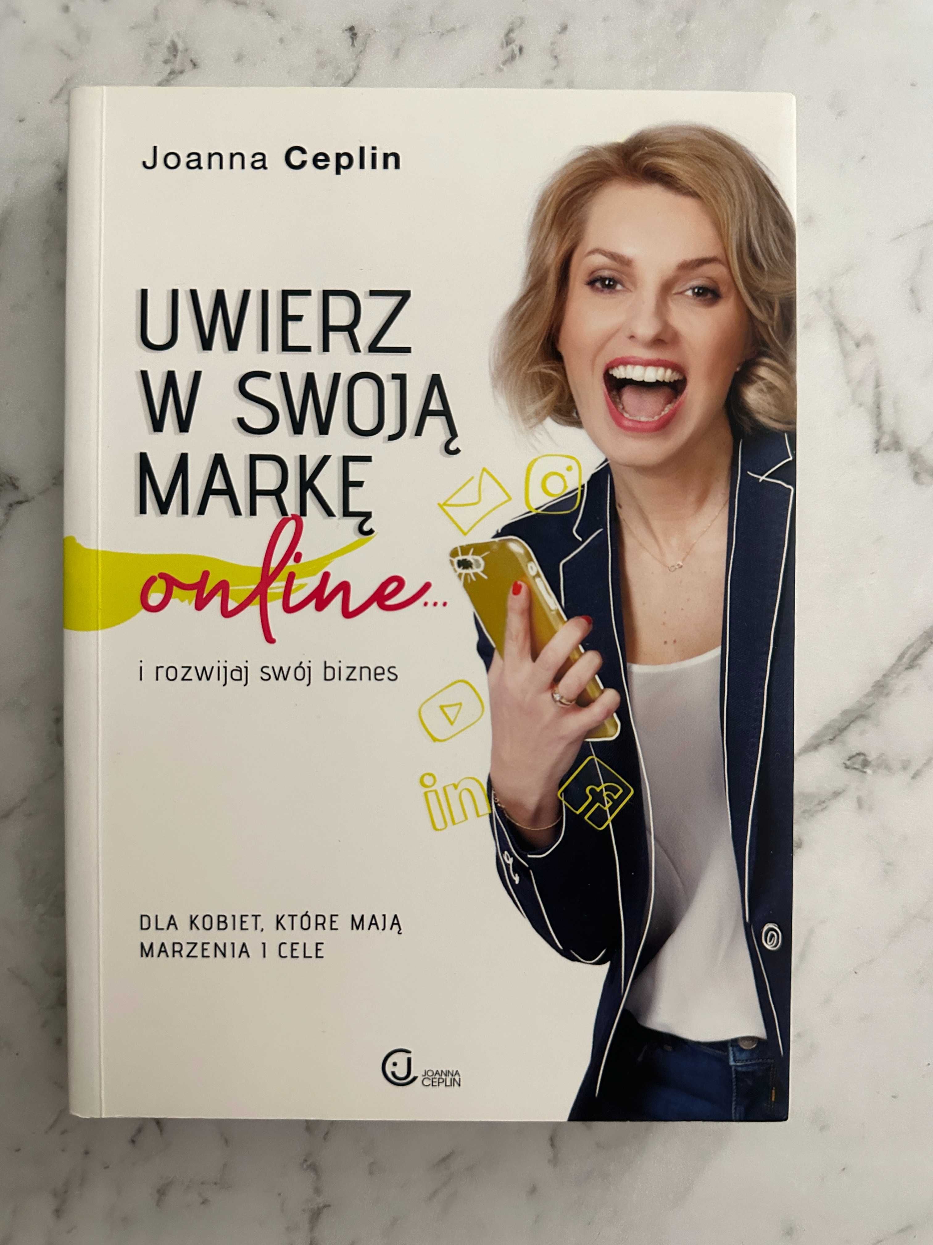 “Uwierz w swoją markę online” Joanna Ceplin