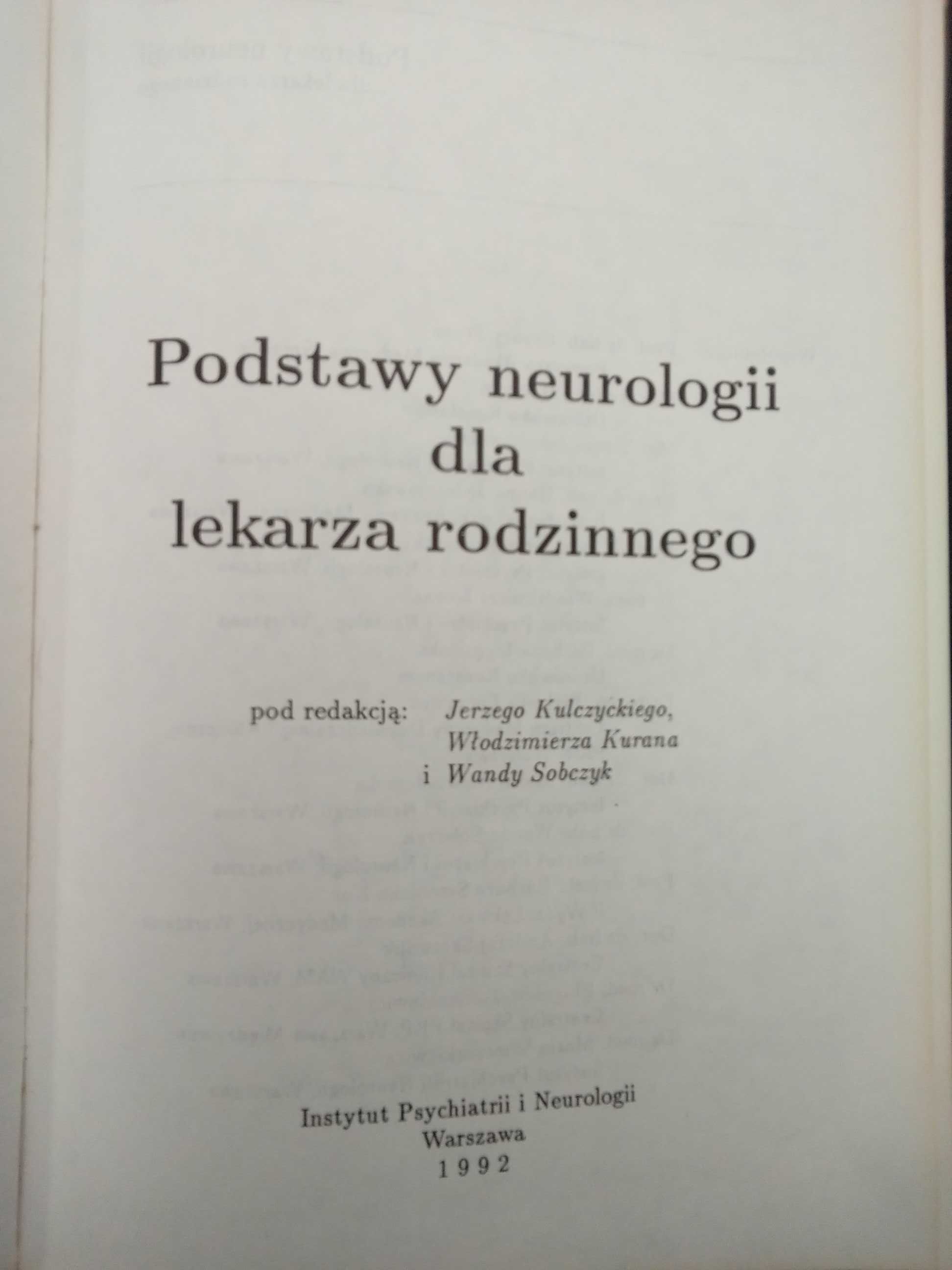 Podstawy Neurologii dla lekarza rodzinnego Kulczycki, Kuran, Sobczyk