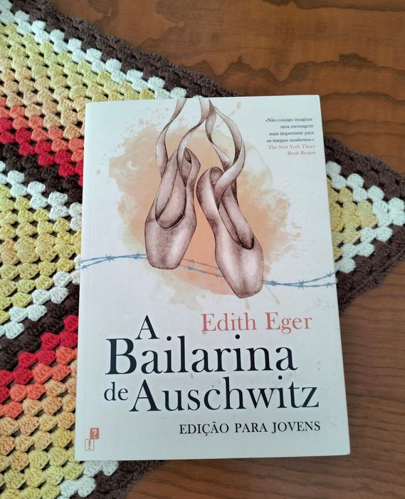 A Bailarina de Auschwitz" de Edith Eger, na "EDIÇÃO PARA JOVENS"