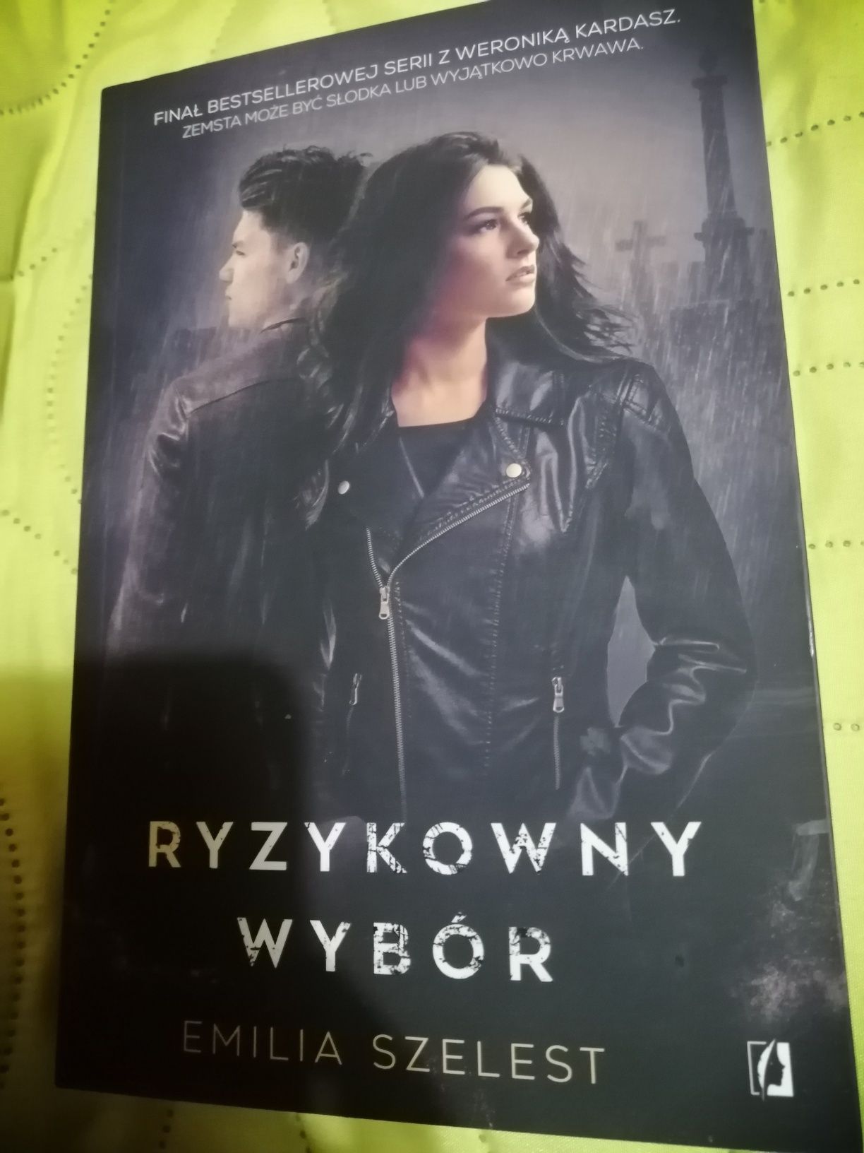 Ryzykowny wybór. Emilia Szelest