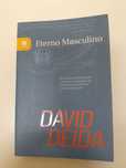 David Deida O caminho do homem superior / Eterno Masculino