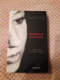 Przerwane milczenie - wyznania córki seryjnego mordercy Melissa Moore