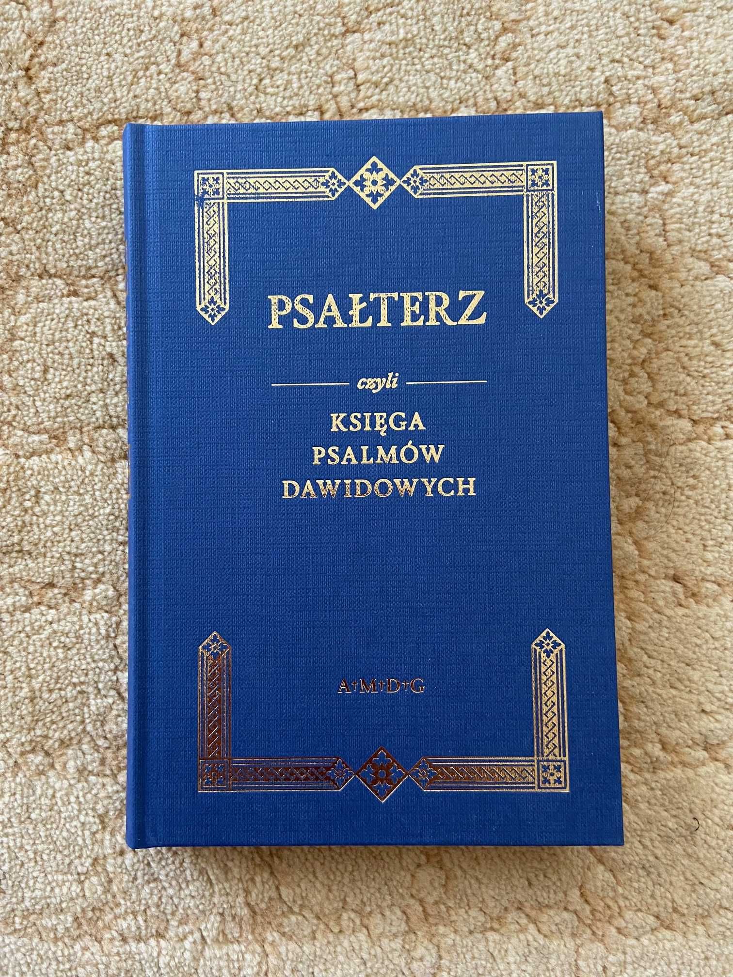 PSAŁTERZ, czyli Księga Psalmów Dawidowych, książka - reprint z 1909r.