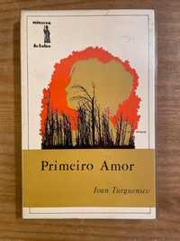 Primeiro Amor - Ivan Turgueniev (portes grátis)