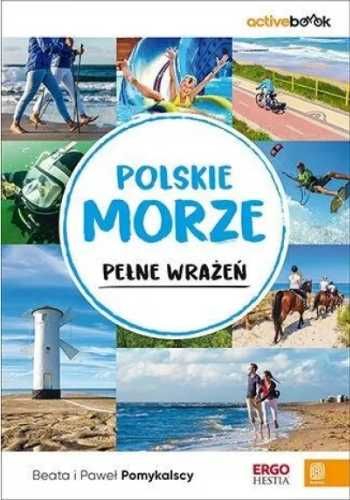 Polskie morze pełne wrażeń. ActiveBook - Beata i Paweł Pomykalscy