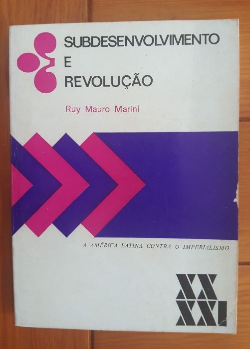 Ruy Mauro Marini - Subdesenvolvimento e Revolução