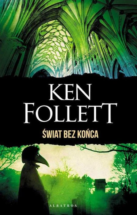 Świat bez końca - Ken Follett