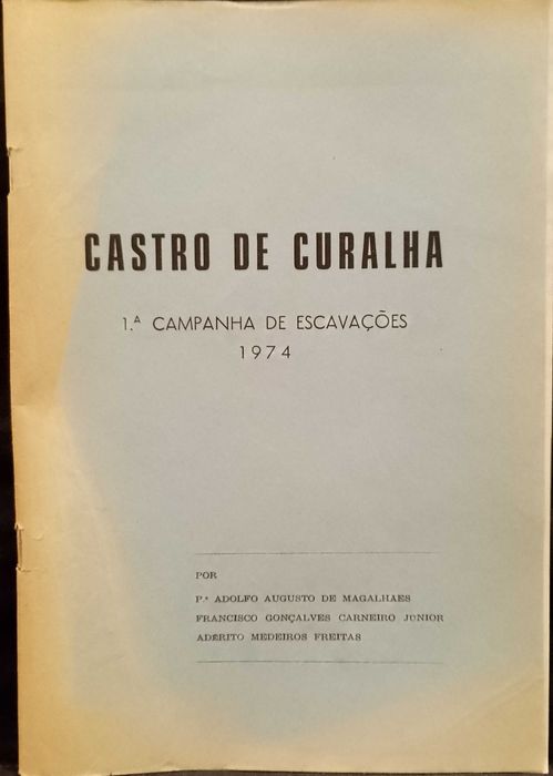 Castro de Curalha "Chaves" 1ª Campanha de Escavações 1974