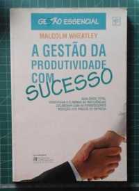 A Gestão da produtividade com Sucesso de Malcolm Wheatley