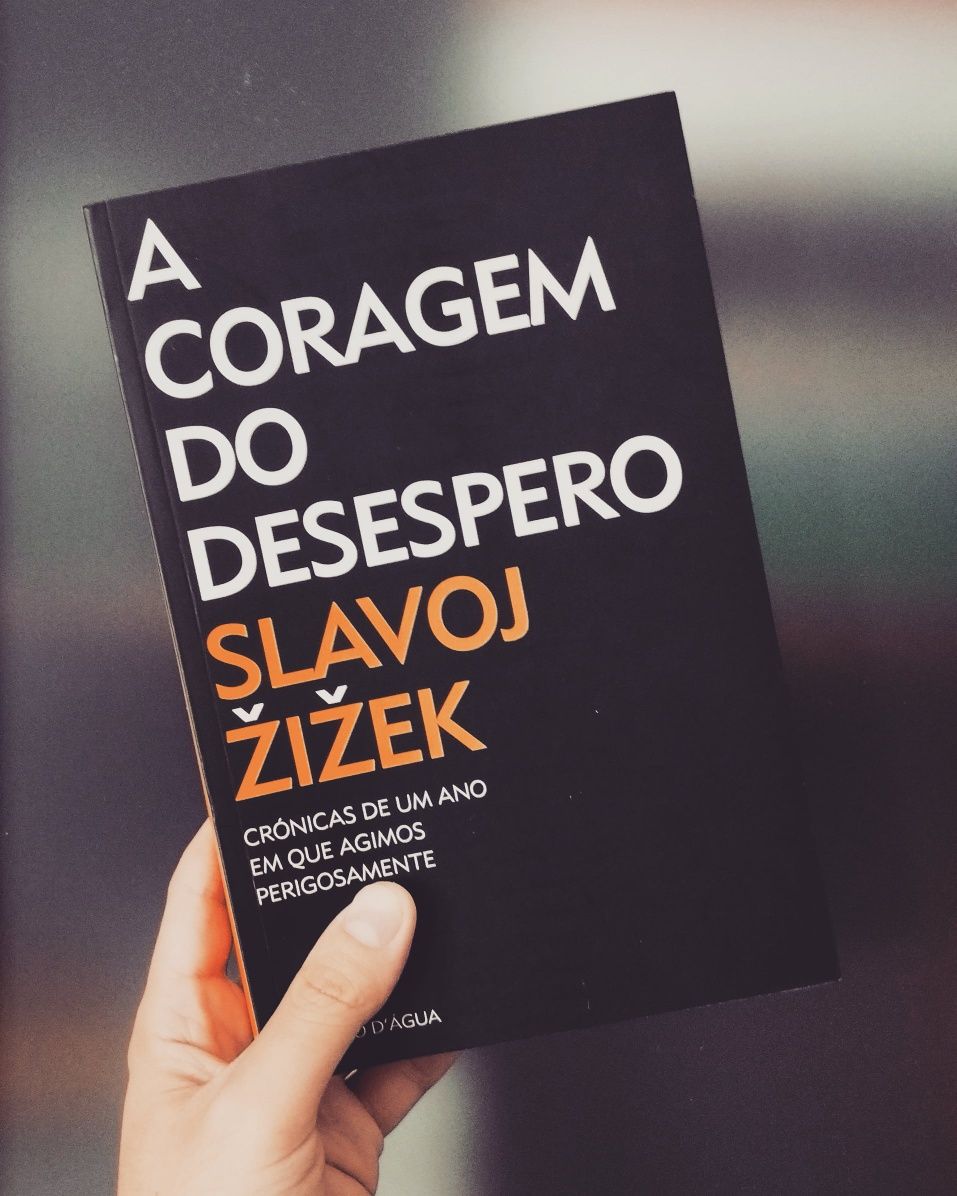 A Coragem do Desespero (Slavoj Zizek)
