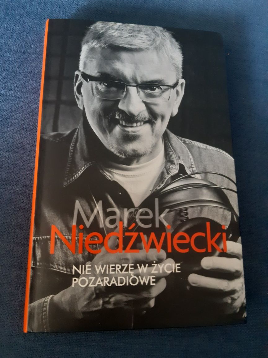 Marek Niedźwiecki Nie wierzę w życie pozaradiowe