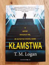 SPRZEDAM: T.M. Logan "Kłamstwa" - kryminał, sensacja, thriller
