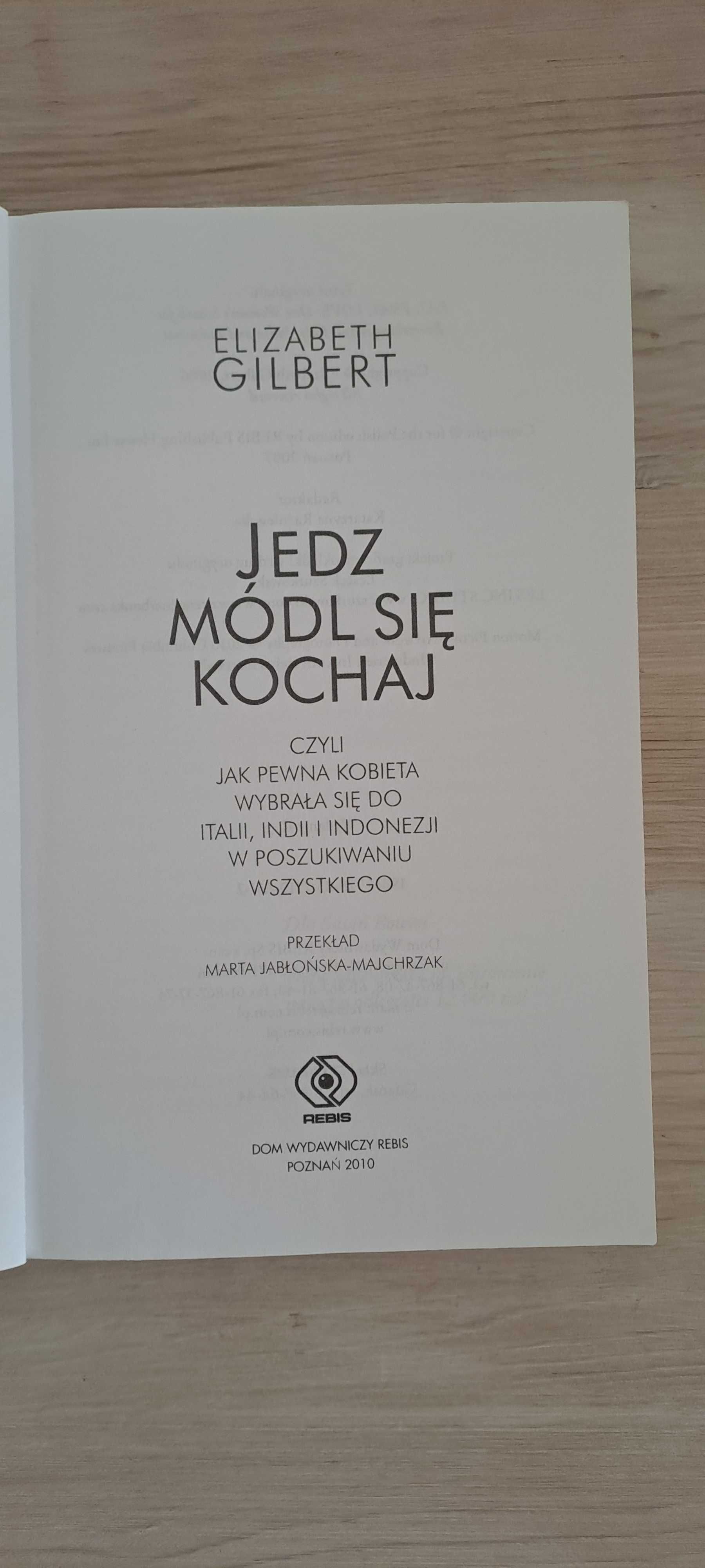 Bestseller Elizabeth Glibert Jedz módl się Kochaj