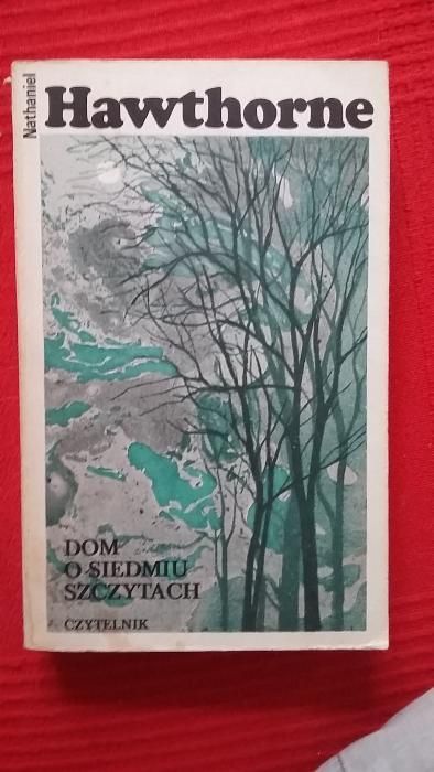 Nathaniel Hawthorne - Dom o siedmiu szczytach