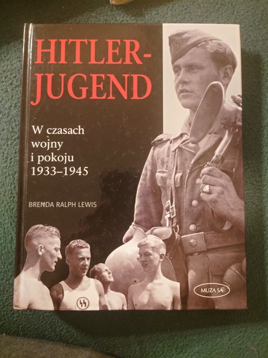 Hitlerjugend W czasach wojny i pokoju...Lewis Brenda Ralph