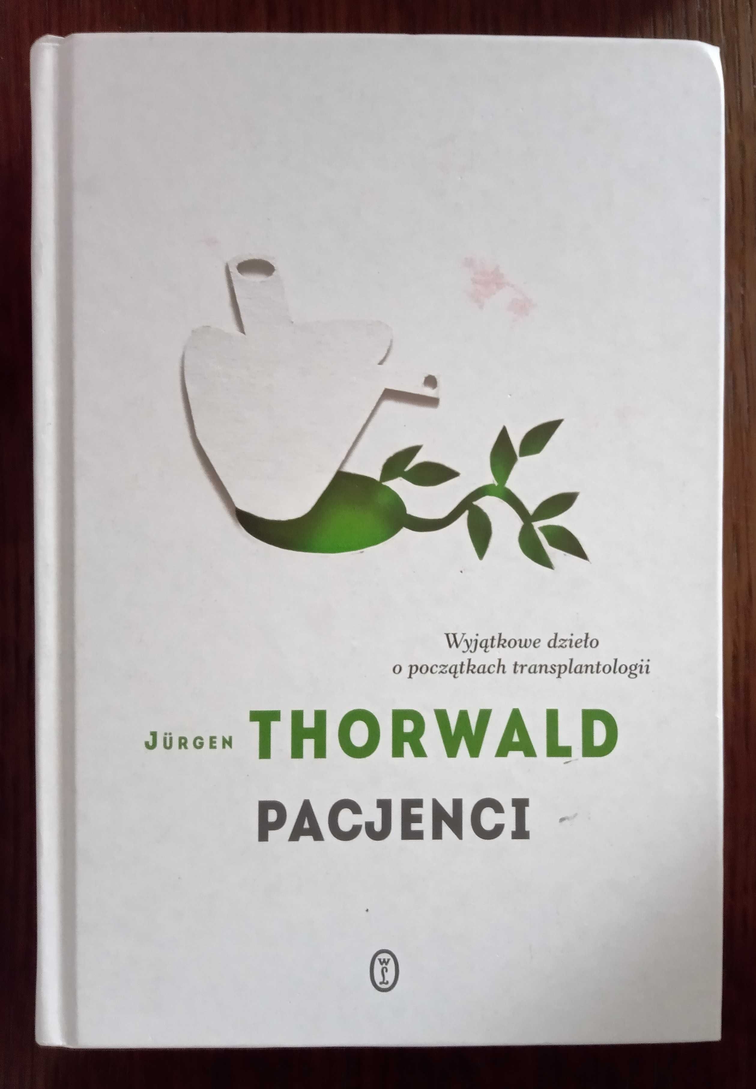 Pacjenci - Jürgen Thorwald