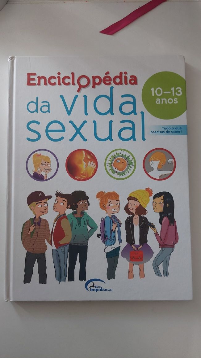 Enciclopédia da Vida Sexual 10-13 Anos
Tudo o que precisas de saber!