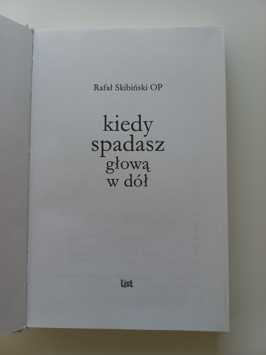 Rafał Skibiński OP, Kiedy spadasz głową w dół