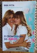 O Cromossoma do Amor de Bibá Pitta e Inês de Barros Baptista