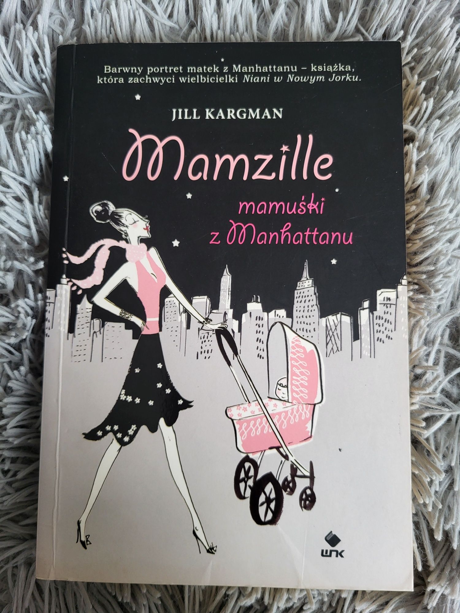 Mamzille mamuśki z Manhattanu - Jill Kargman