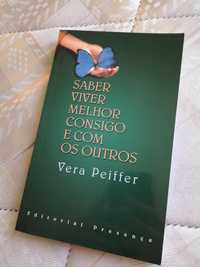 Livro "Saber Viver Melhor Consigo e Com os Outros" de Vera Peiffer