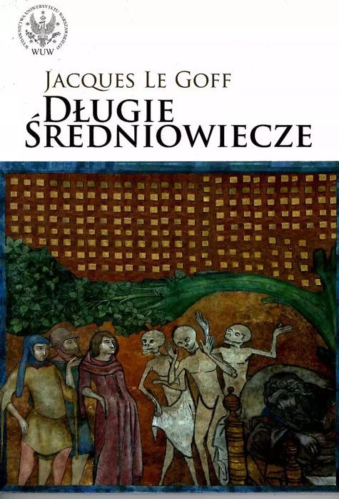 Długie Średniowiecze Wydawnictwa Uniwersytetu Warszawskiego