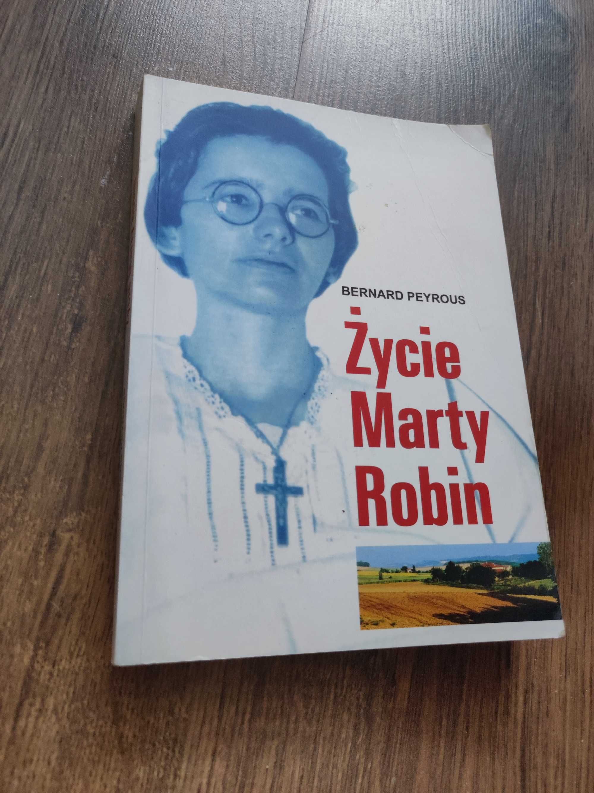 Bernard Peyrous Życie Marty Robin