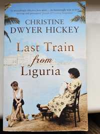 Last Train from Liguria, Hickey Christine Dwyer