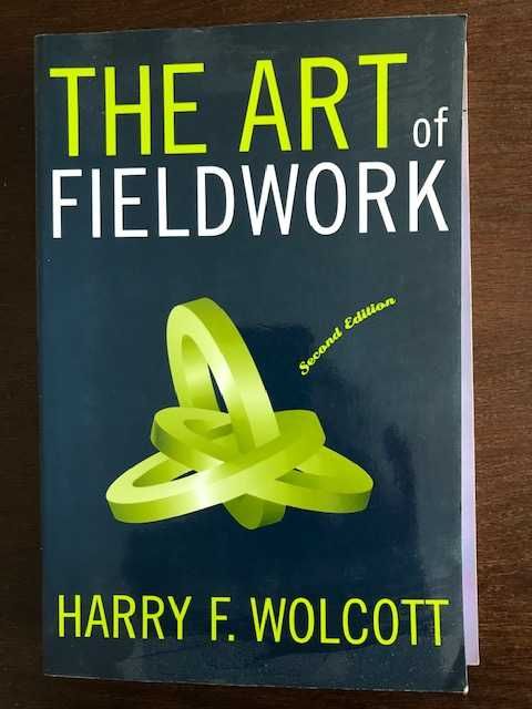 Harry F. Wolcott The art of fieldwork