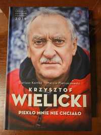 Krzysztof Wielicki, Piekło mnie nie chciało