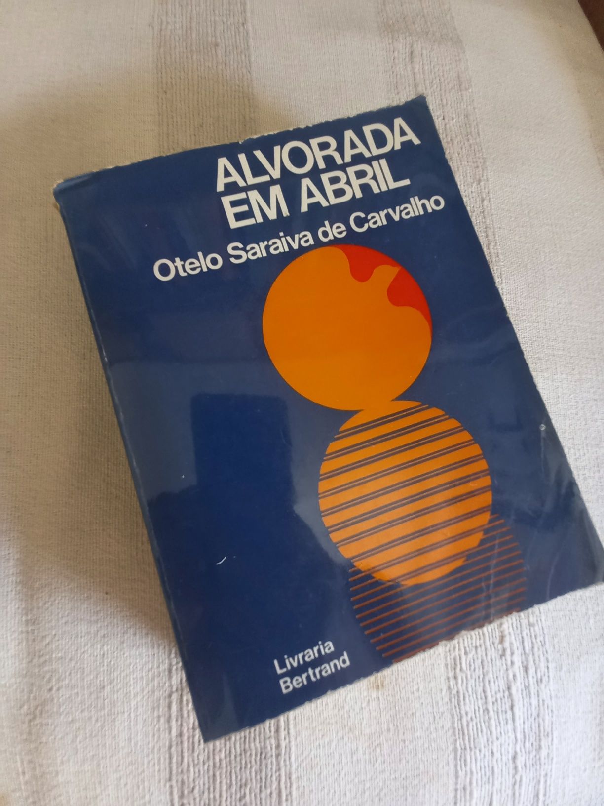 Alvorada em Abril Otelo Saraiva de Carvalho assinado