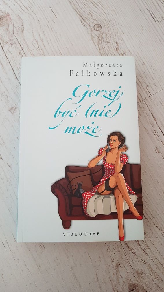 Książka Gorzej być nie może Małgorzata Falkowska