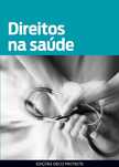 DIREITOS NA SAÚDE - Conheça os seus direitos como paciente.