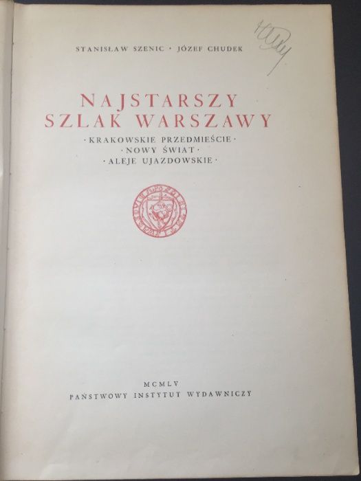 Najstarszy szlak Warszawy. Krakowskie Przedmieście. Nowy Świat.