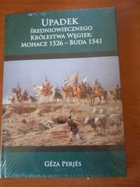 Upadek średniowiecznego Królestwa Węgier Géza Perjés/folia