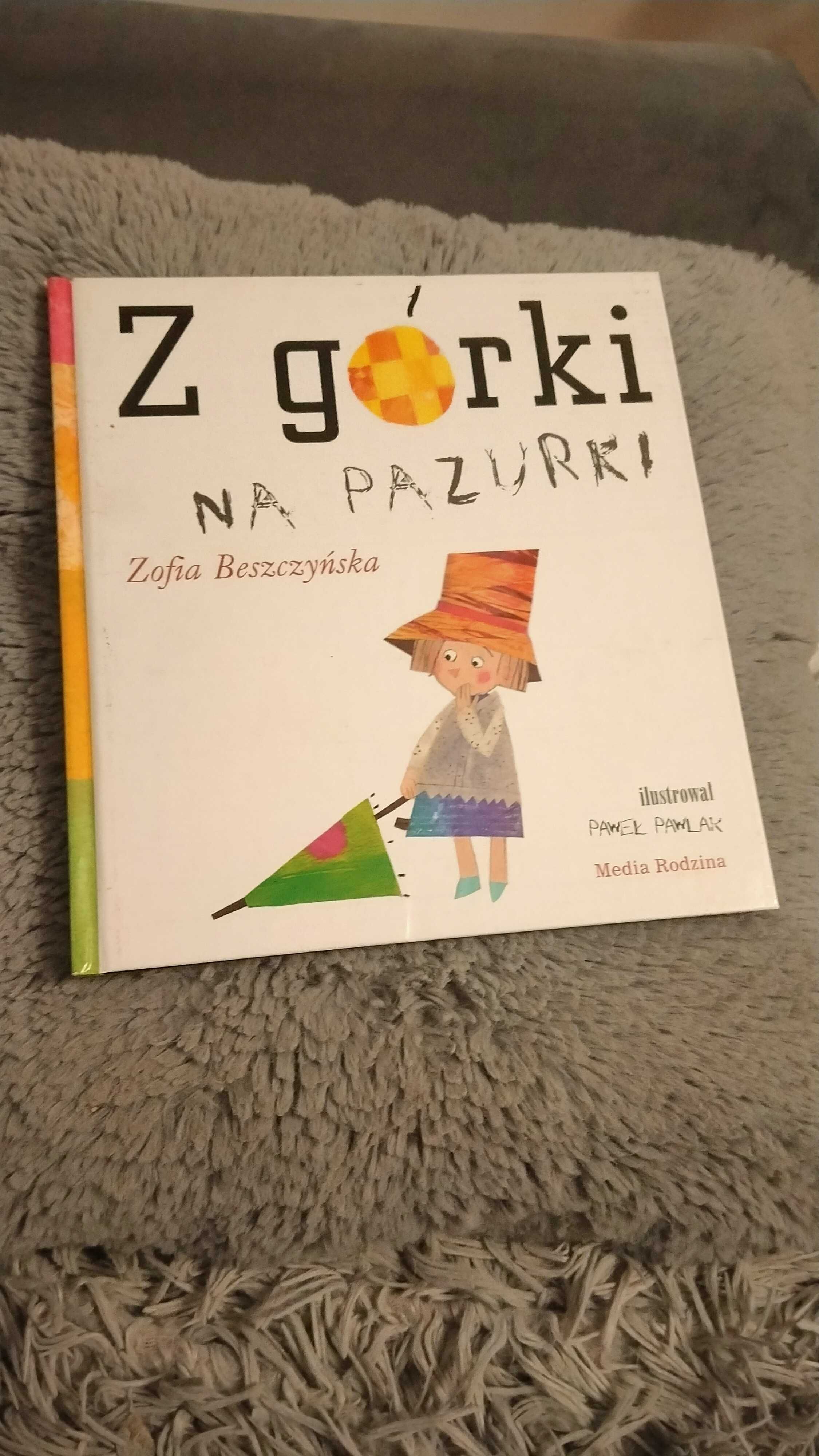 Z górki na pazurki Zofia Beszczyńska