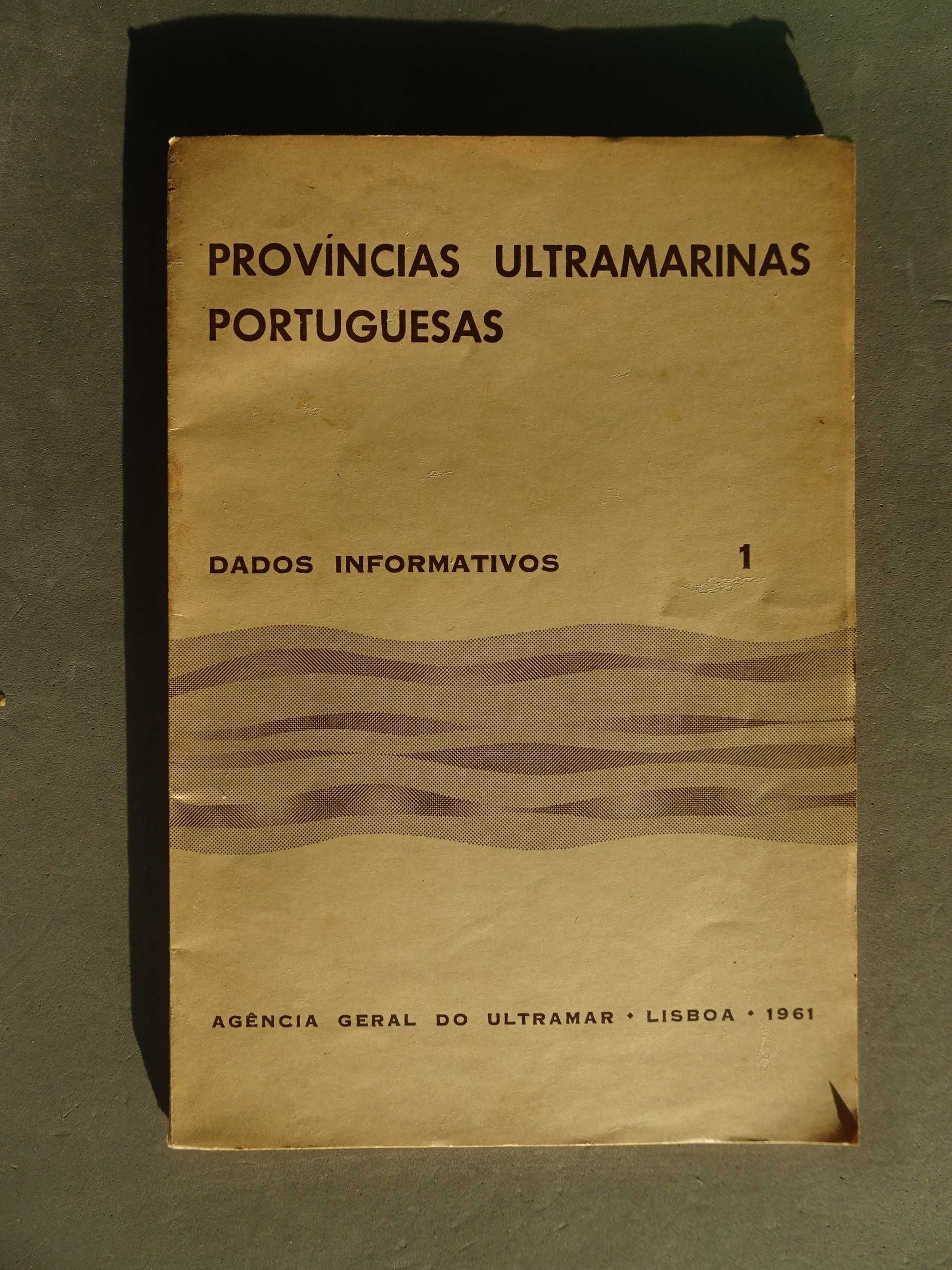 Livro Províncias Ultramarinas Portuguesas - Dados informativos n 1