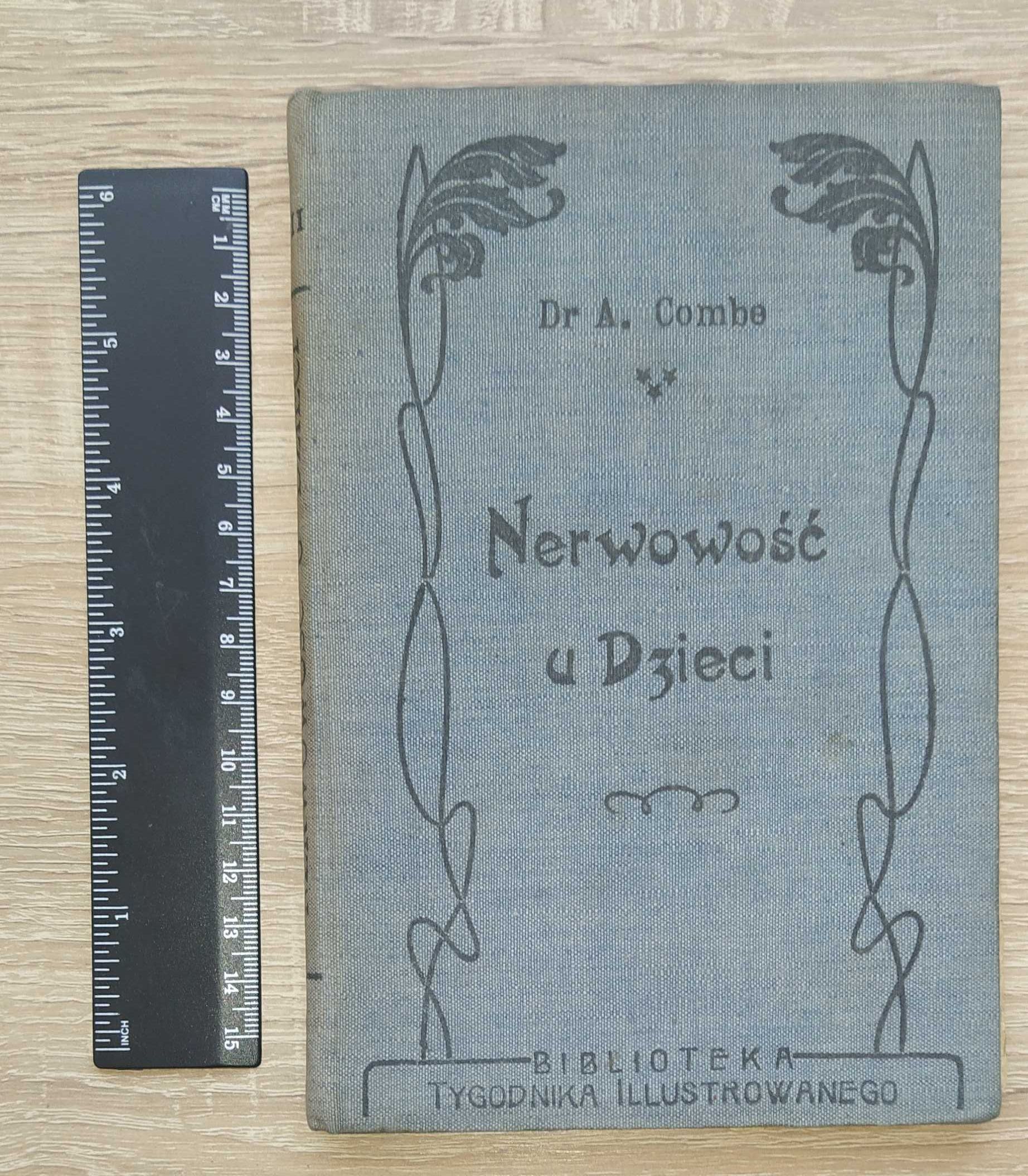 Книга Dr. A. Comhe  "Nerwowosc u Dzieci"  1904 г.  (на польском языке)