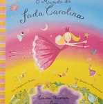 O Mundo da Fada Carolina