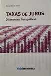Taxas e Juros- Diferentes Perspetivas