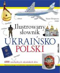 Ilustrowany słownik ukraińsko - polski - praca zbiorowa