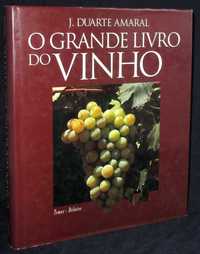 O Grande Livro do Vinho J. Duarte Amaral Temas e Debates