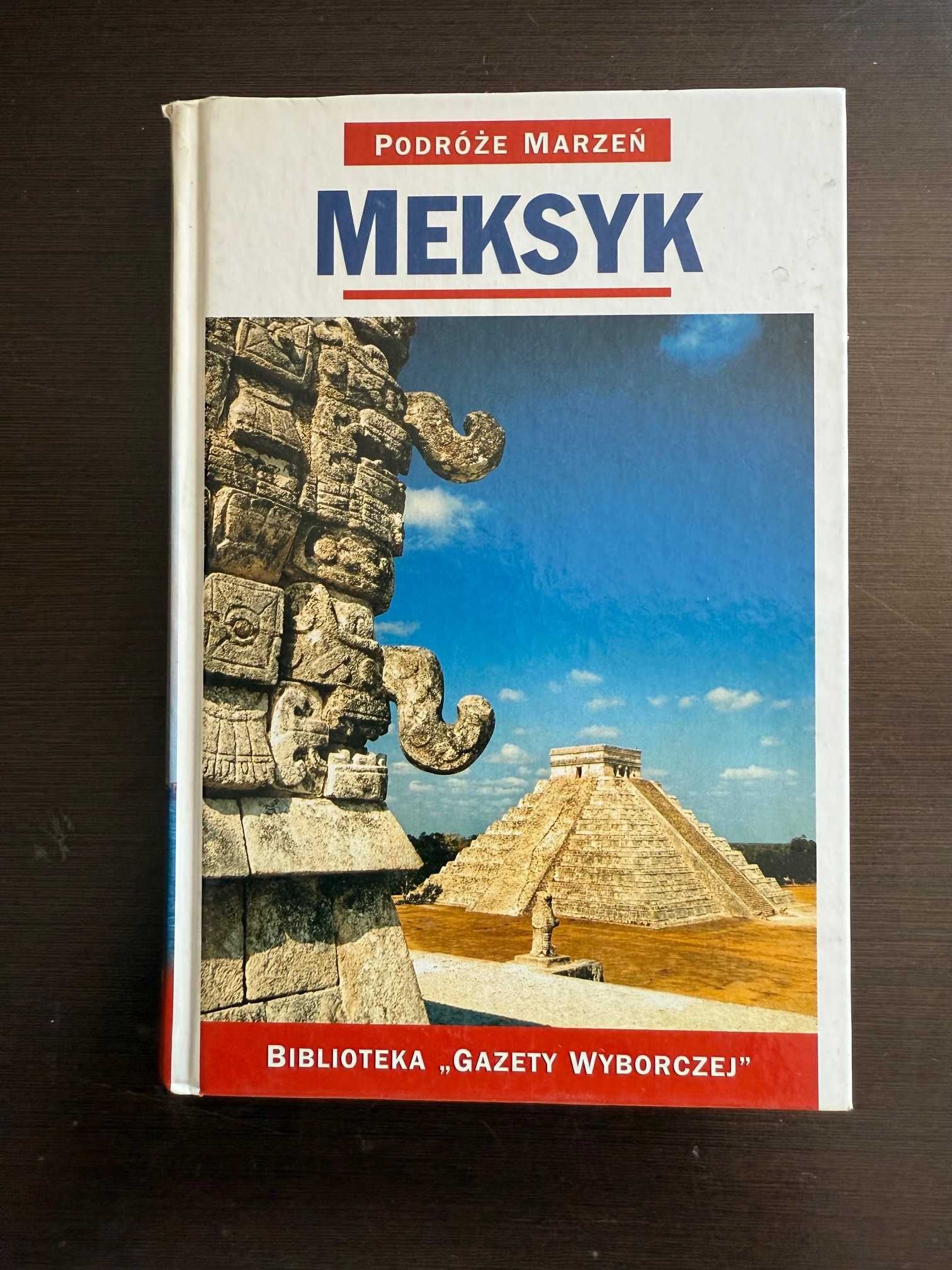 Meksyk, Podróże marzeń, Biblioteka Gazety Wyborczej