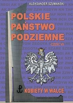 Polskie Państwo Podziemne Cz.7 Kobiety W Walce