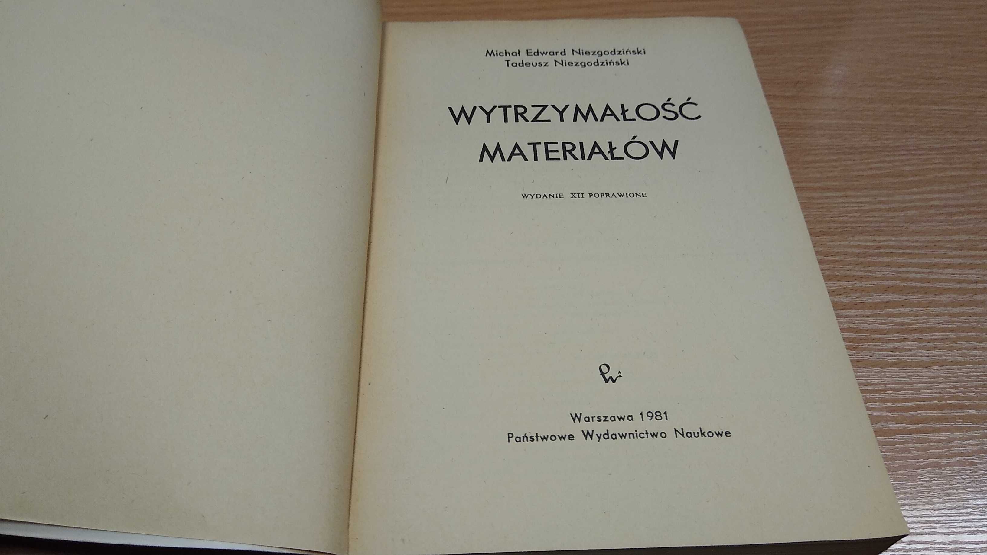 Wytrzymałość materiałów Michał Edward Niezgodziński, T Niezgodziński.