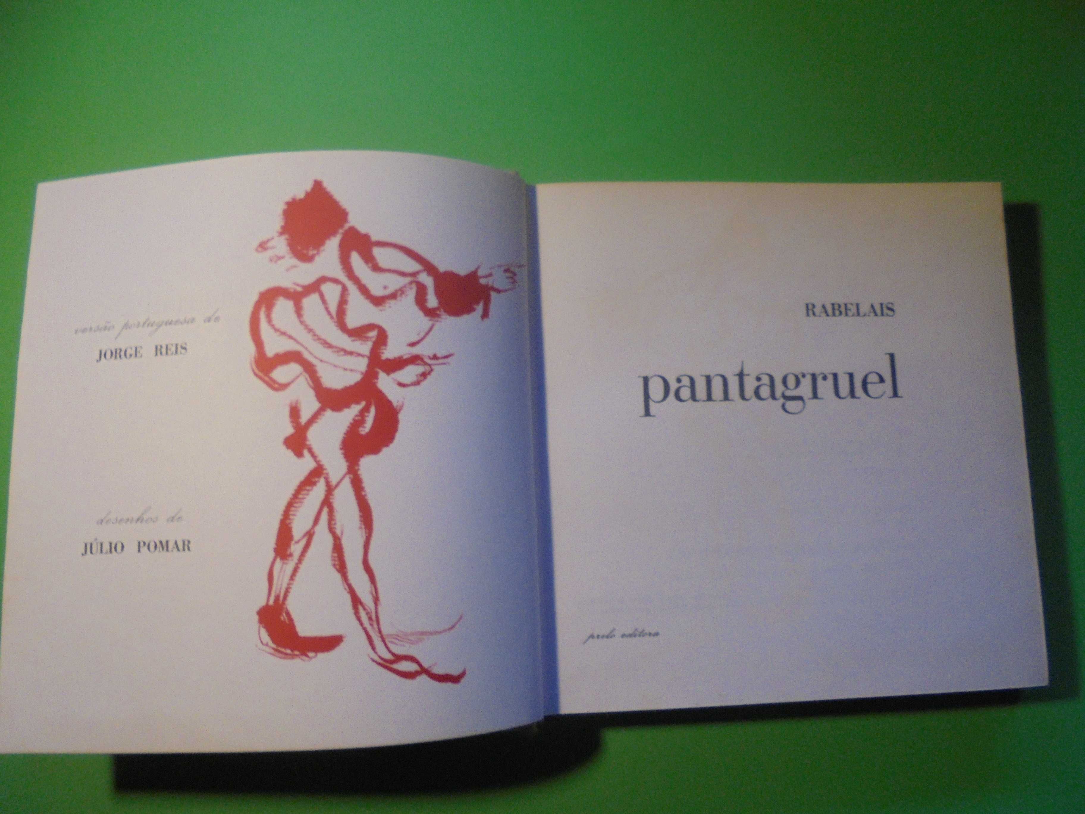 Reis (Jorge,);Rabelais-Pantagruel,Desenhos de Júlio Pomar