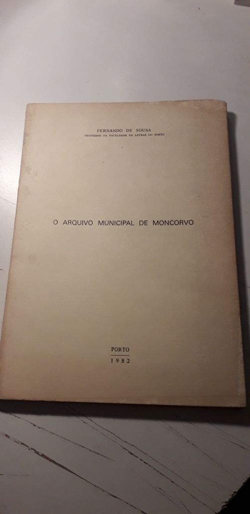 O Arquivo Municipal de Moncorvo (1982) Fernando de Sousa