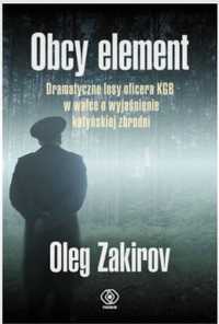 Oleg Zakirov Obcy Element