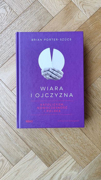 Wiara i ojczyzna Brian Porter-Szűcs